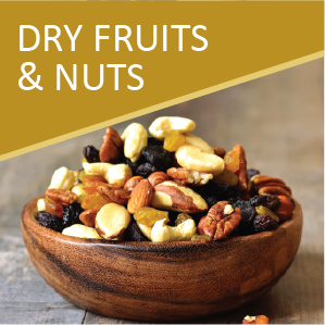 DRY FRUITS and NUTS