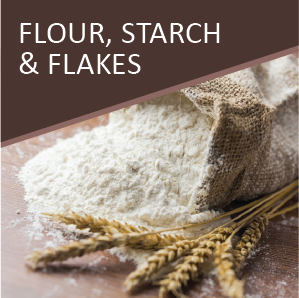FLOUR, STARCH and FLAKES